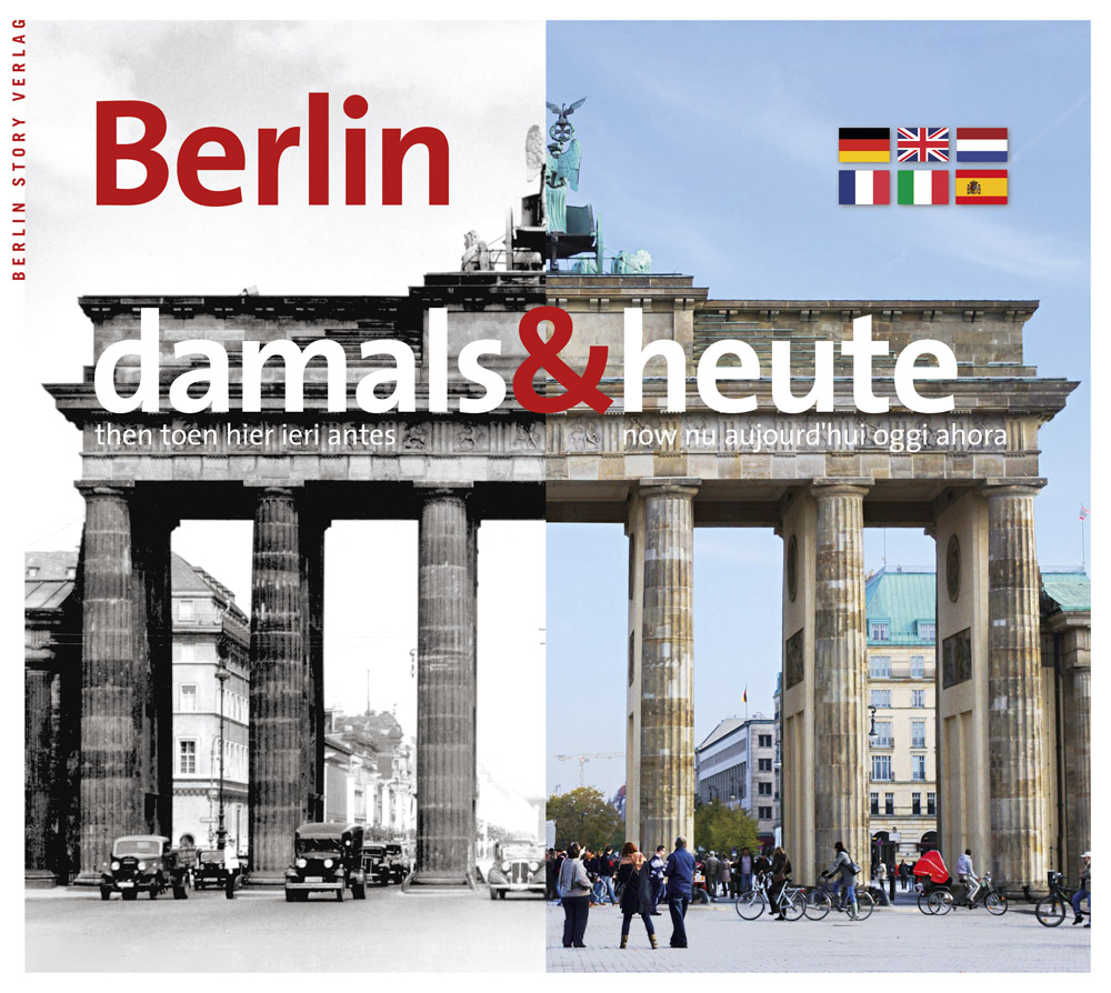 Berlin Damals Und Heute