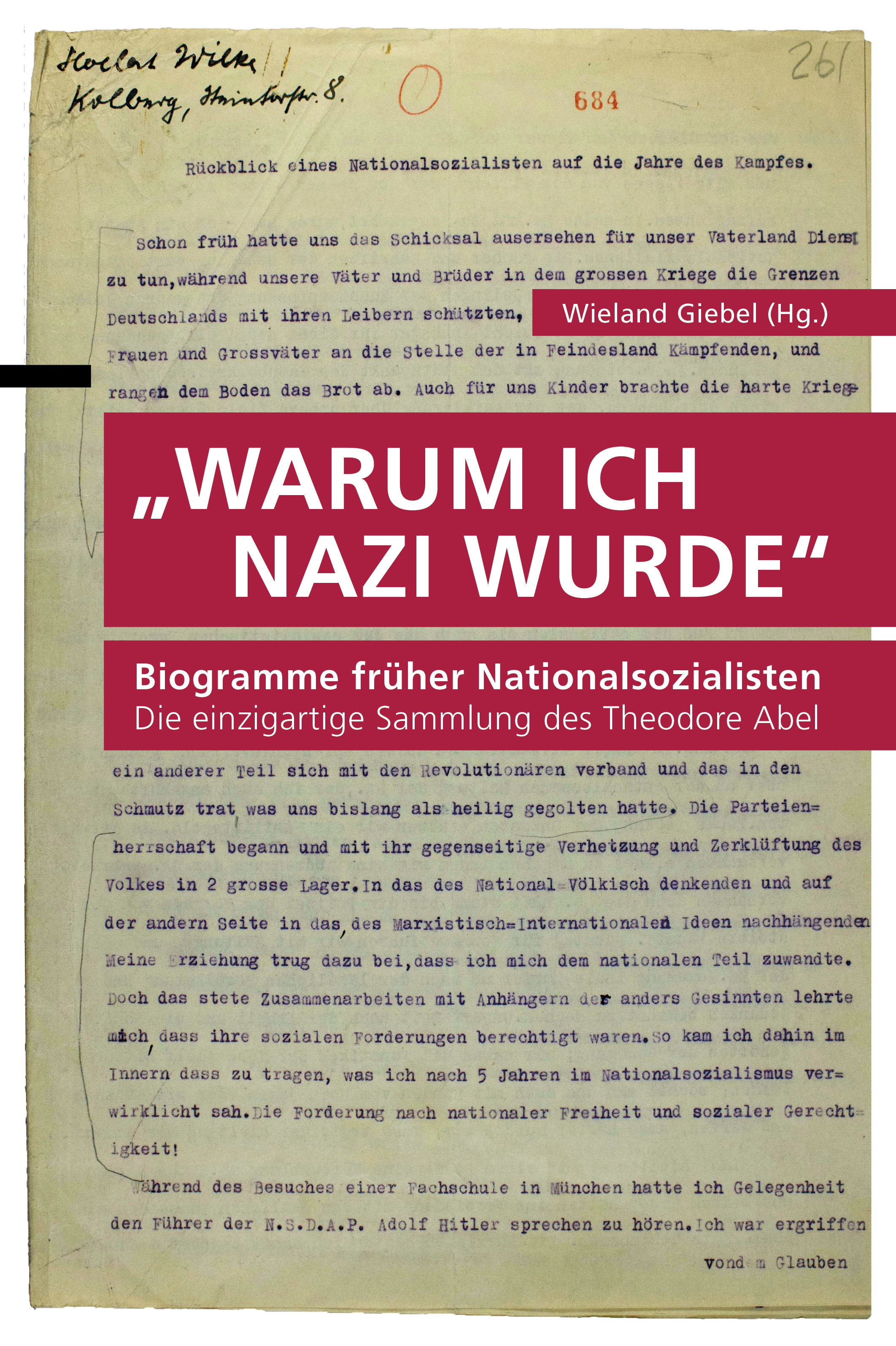 Biogramme früher Nationalsozialisten - Warum ich Nazi wurde